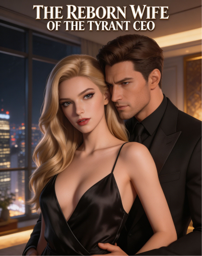 The Reborn Wife Of The Tyrant CEO